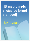 IB mathematical studies [standard level]