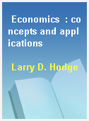 Economics  : concepts and applications