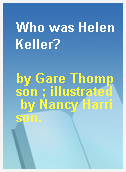 Who was Helen Keller?