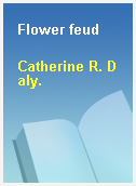 Flower feud