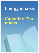 Energy in crisis