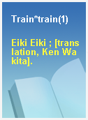 Train*train(1)