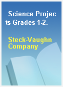 Science Projects Grades 1-2.