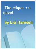 The clique  : a novel