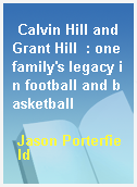 Calvin Hill and Grant Hill  : one family