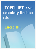 TOEFL iBT  : vocabulary flashcards
