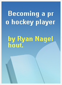 Becoming a pro hockey player