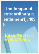 The league of extraordinary gentlemen(1), 1898
