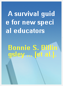 A survival guide for new special educators
