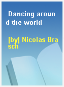 Dancing around the world