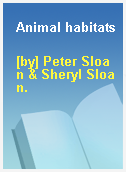 Animal habitats