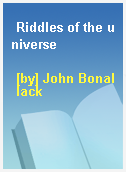 Riddles of the universe