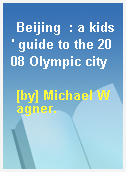 Beijing  : a kids