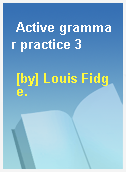 Active grammar practice 3