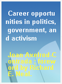 Career opportunities in politics, government, and activism