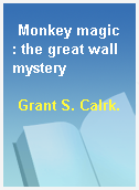 Monkey magic : the great wall mystery