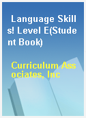 Language Skills! Level E(Student Book)
