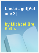 Electric girl[Volume 2]