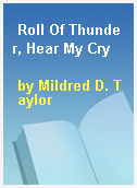 Roll Of Thunder, Hear My Cry