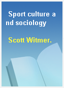 Sport culture and sociology