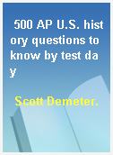 500 AP U.S. history questions to know by test day