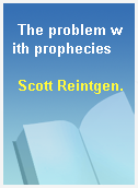 The problem with prophecies