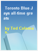 Toronto Blue Jays all-time greats