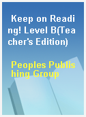 Keep on Reading! Level B(Teacher