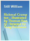 Still William