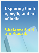 Exploring the life, myth, and art of India