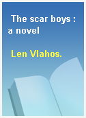 The scar boys : a novel