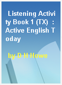 Listening Activity Book 1 (TX)  : Active English Today