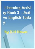 Listening Activity Book 3  : Active English Today