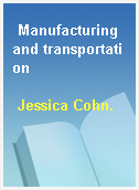 Manufacturing and transportation