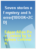 Seven stories of mystery and horror[1BOOK+2CD]