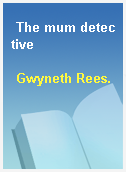 The mum detective