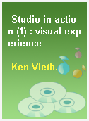Studio in action (1) : visual experience