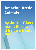 Amazing Arctic Animals