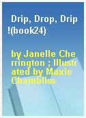Drip, Drop, Drip!(book24)
