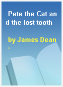 Pete the Cat and the lost tooth