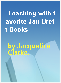 Teaching with favorite Jan Brett Books