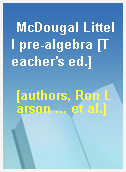 McDougal Littell pre-algebra [Teacher