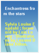 Enchantress from the stars
