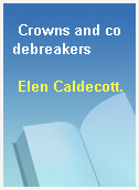 Crowns and codebreakers