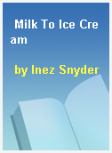 Milk To Ice Cream