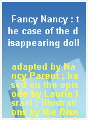 Fancy Nancy : the case of the disappearing doll