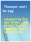 Thumper and the egg