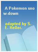 A Pokemon snow-down