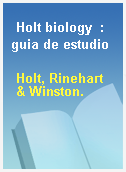 Holt biology  : guia de estudio