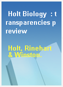 Holt Biology  : transparencies preview